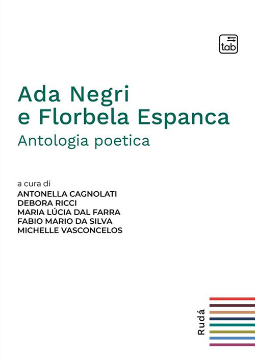 ADA NEGRI E FLORBELA ESPANCA. ANTOLOGIA POETICA. EDIZ. ITALIANA E PORTOGHESE