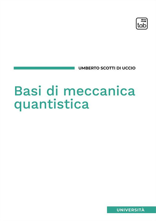 BASI DI MECCANICA QUANTISTICA