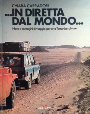 IN DIRETTA DAL MONDO note e immagini di viaggio per una terra da salvare