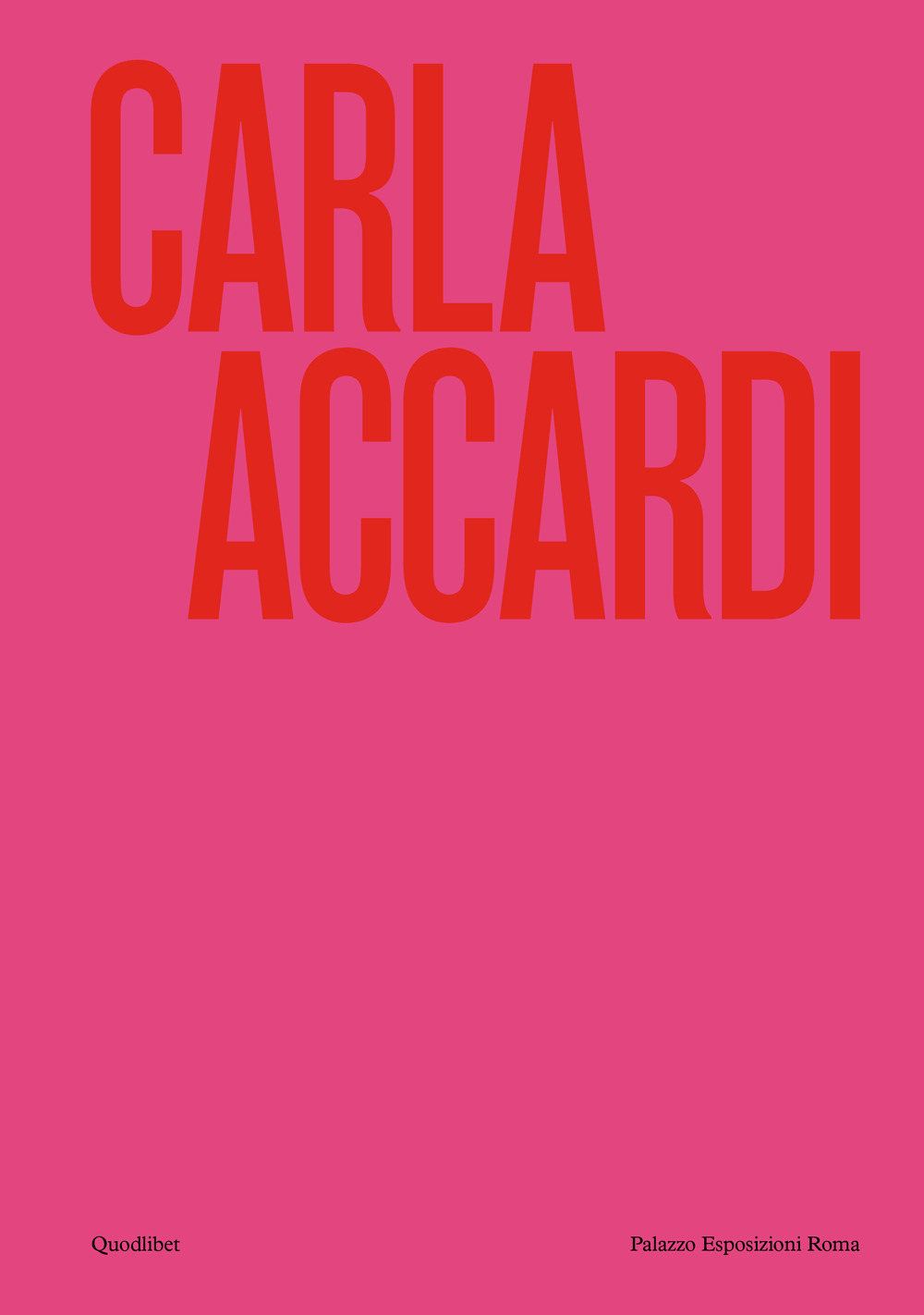 CARLA ACCARDI. CATALOGO DELLA MOSTRA (ROMA, 6 MARZO-1 SETTEMBRE 2024). EDIZ. INGLESE