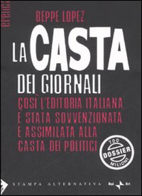 LA CASTA DEI GIORNALI