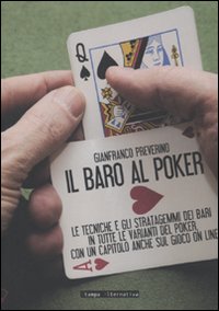 IL BARO AL POKER