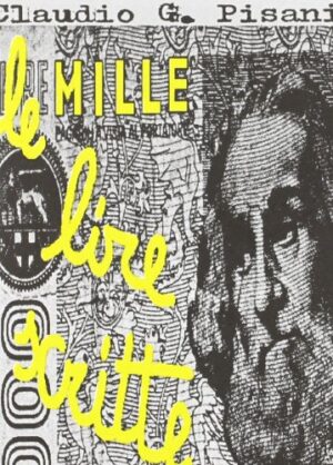 MILLE LIRE SCRITTE (LE)