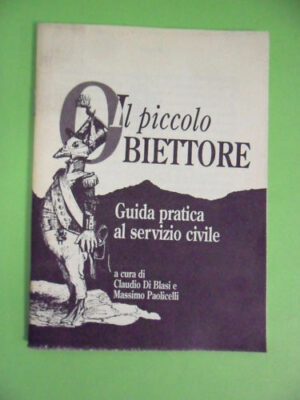 PICCOLO OBIETTORE (IL)