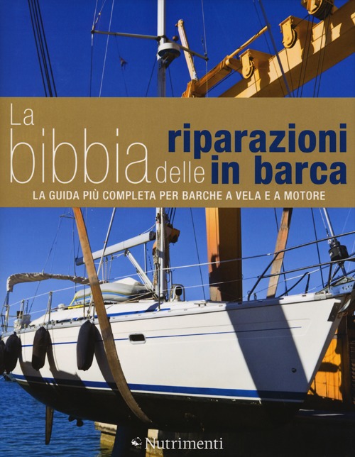 BIBBIA DELLE RIPARAZIONI IN BARCA (LA)