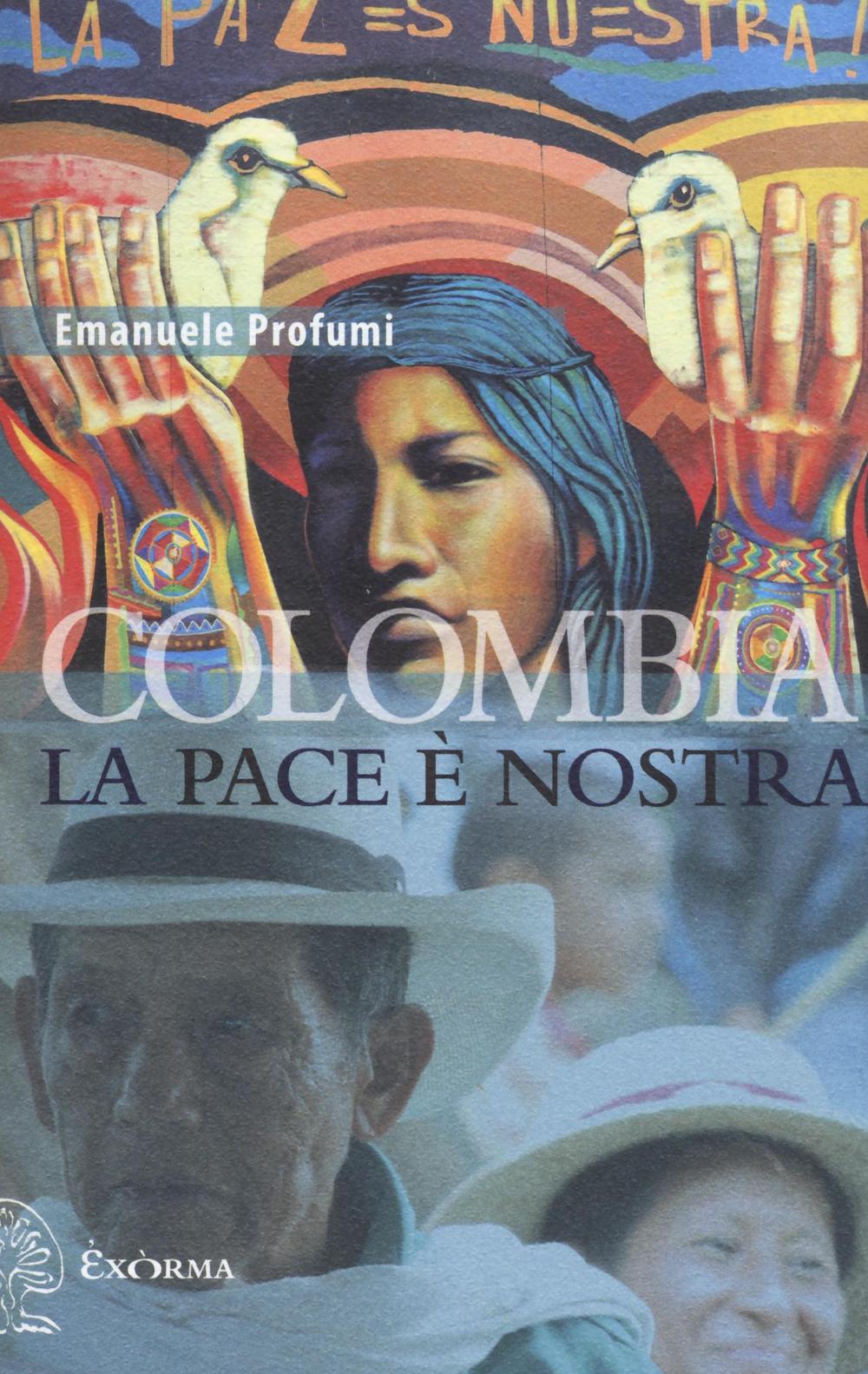 COLOMBIA LA PACE È NOSTRA