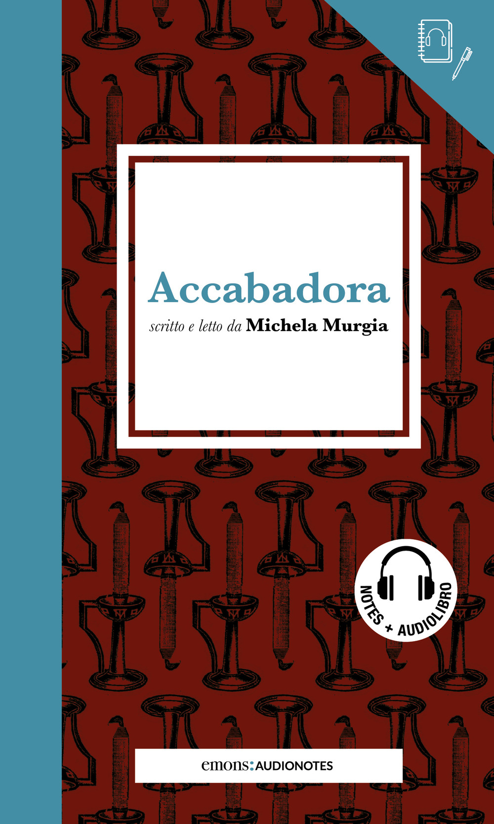 ACCABADORA LETTO DA MICHELA MURGIA. QUADERNO. CON AUDIOLIBRO