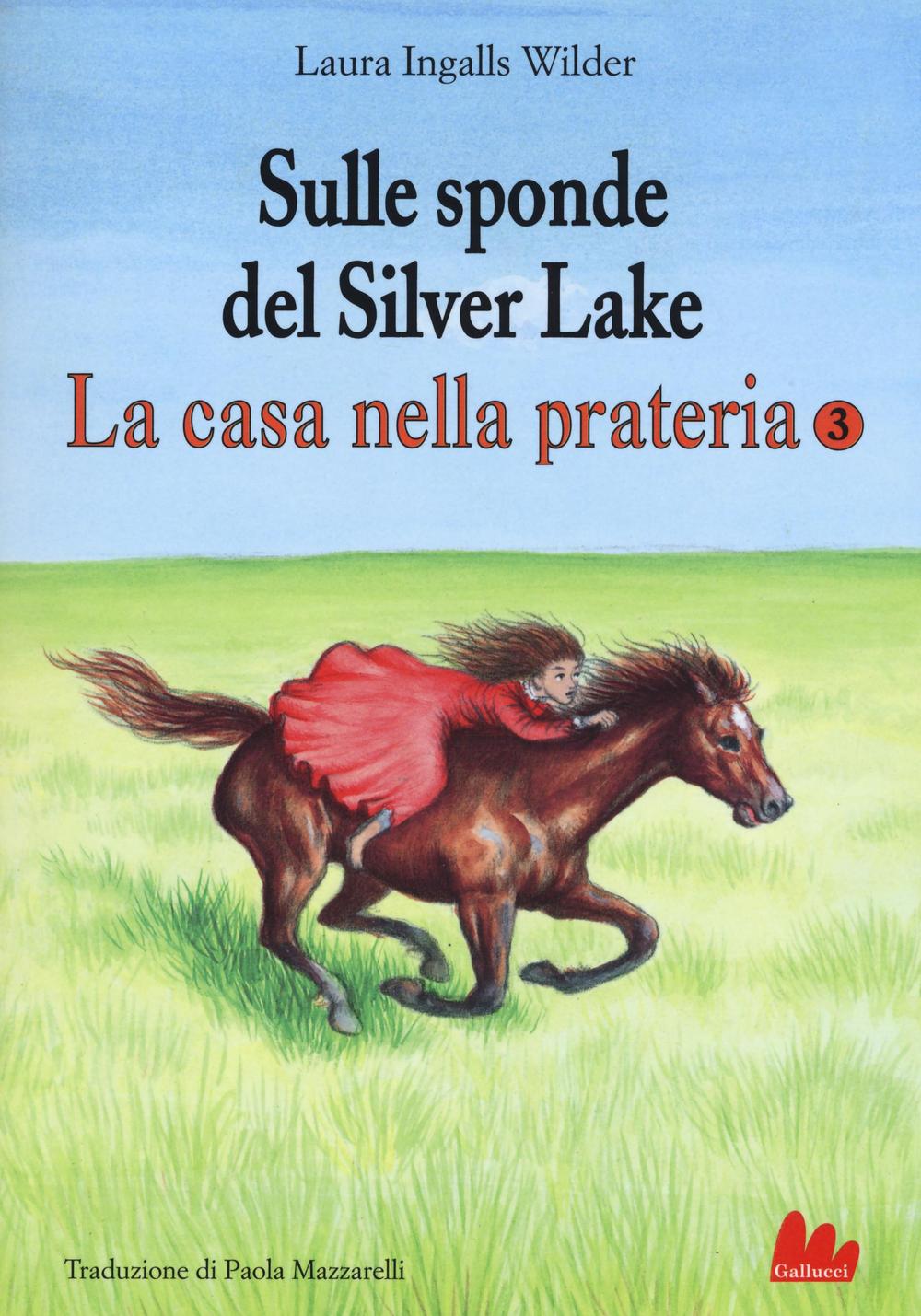 SULLE SPONDE DEL SILVER LAKE