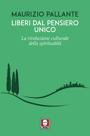 LIBERI DAL PENSIERO UNICO