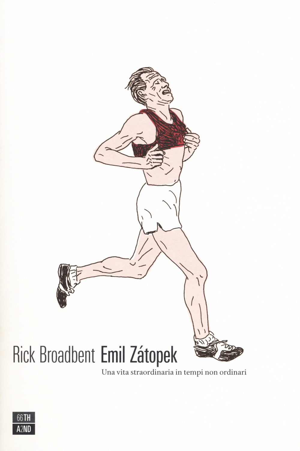 EMIL ZATOPEK. UNA VITA STRAORDINARIA IN TEMPI NON ORDINARI