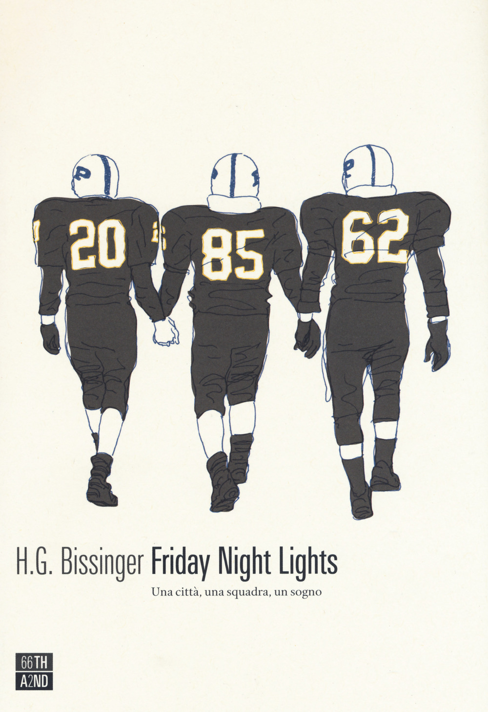 FRIDAY NIGHT LIGHTS. UNA CITTA’, UNA SQUADRA, UN SOGNO