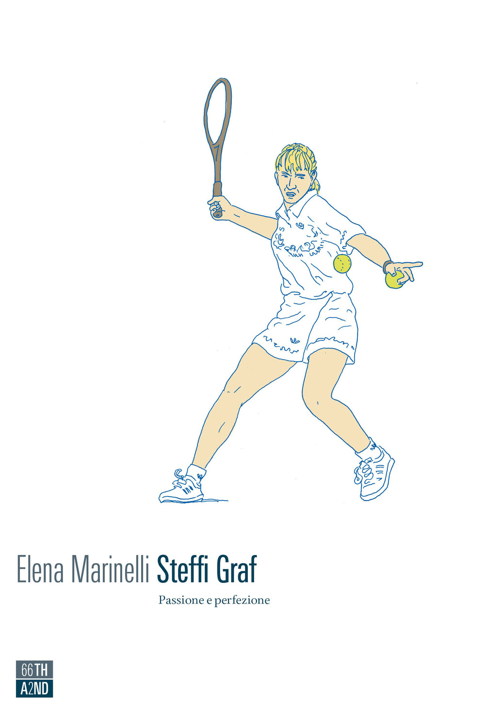 STEFFI GRAF. PASSIONE E PERFEZIONE