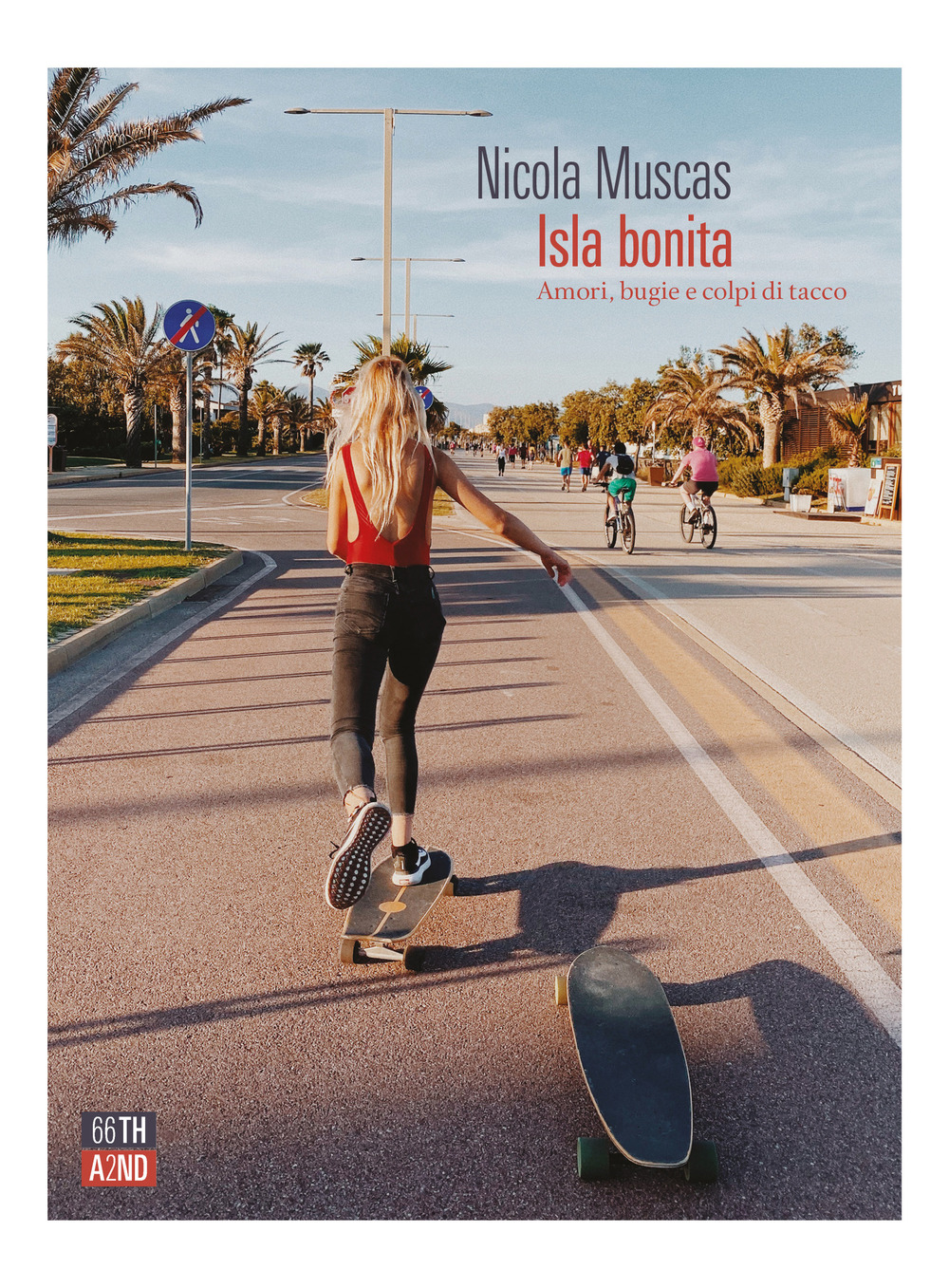 ISLA BONITA. AMORI, BUGIE E COLPI DI TACCO