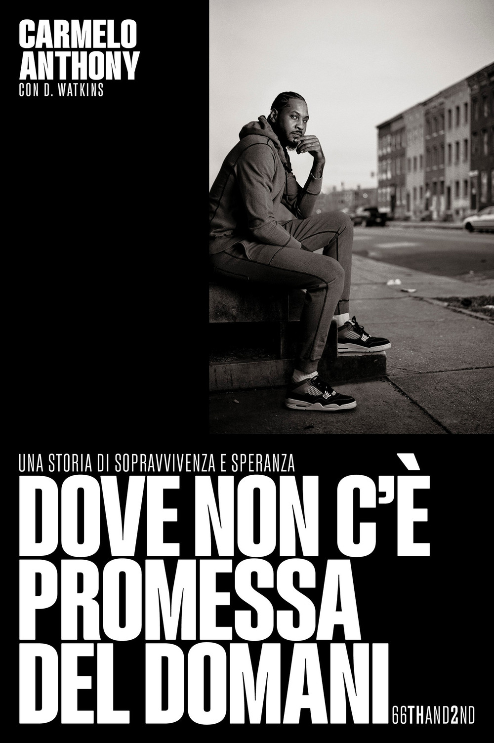 DOVE NON C’E’ PROMESSA DEL DOMANI. UNA STORIA DI SOPRAVVIVENZA E SPERANZA