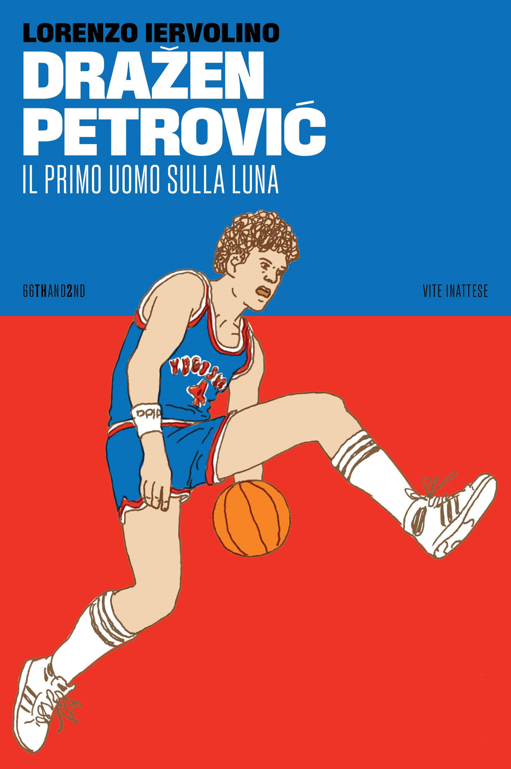 DRAZEN PETROVIC. IL PRIMO UOMO SULLA LUNA