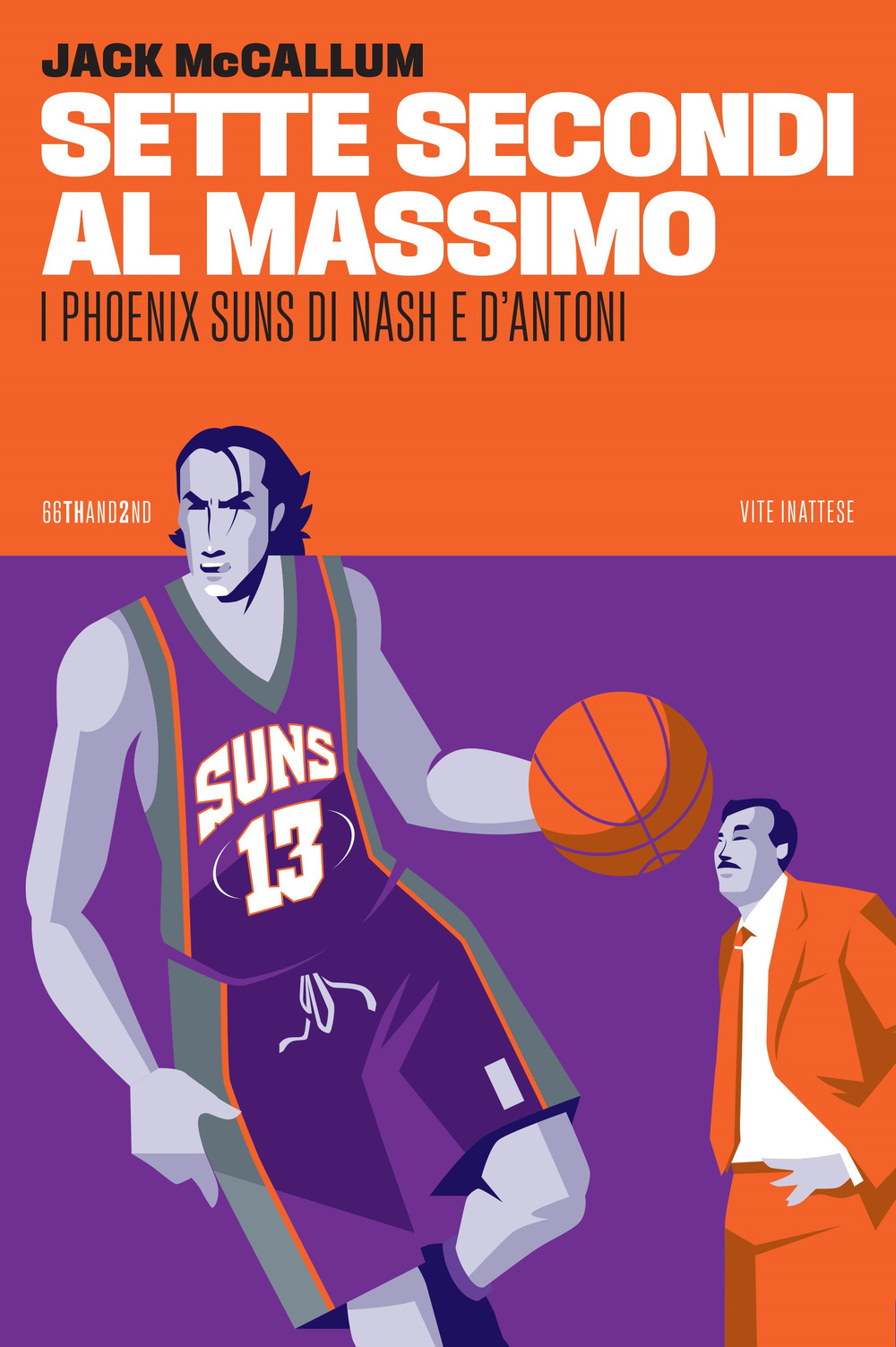 SETTE SECONDI AL MASSIMO. I PHOENIX SUNS DI NASH…