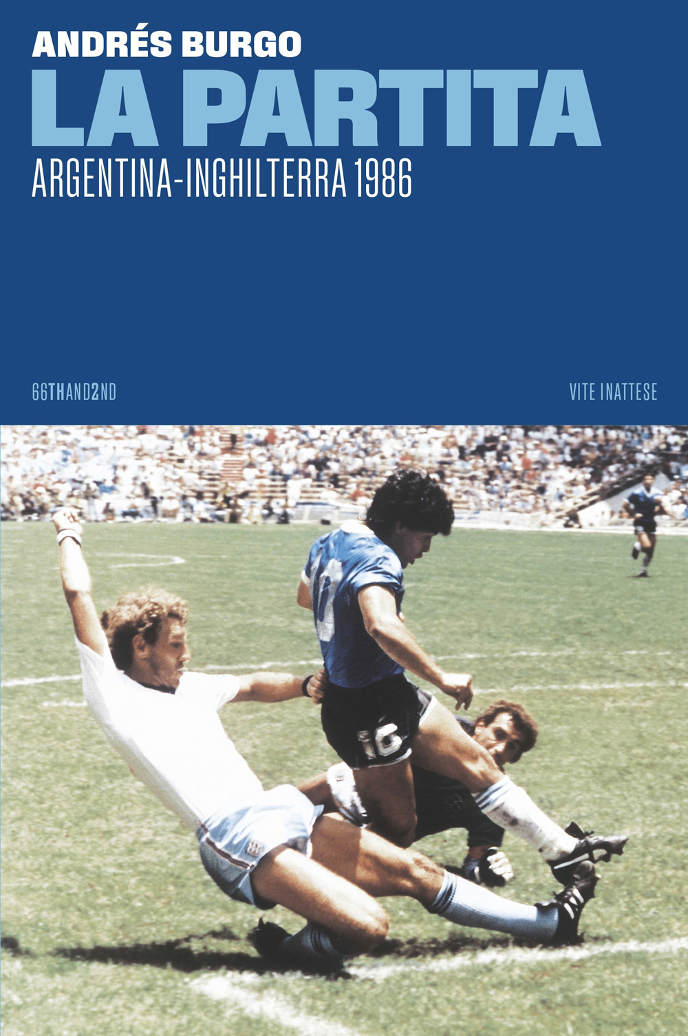 PARTITA. ARGENTINA-INGHILTERRA 1986 (LA)