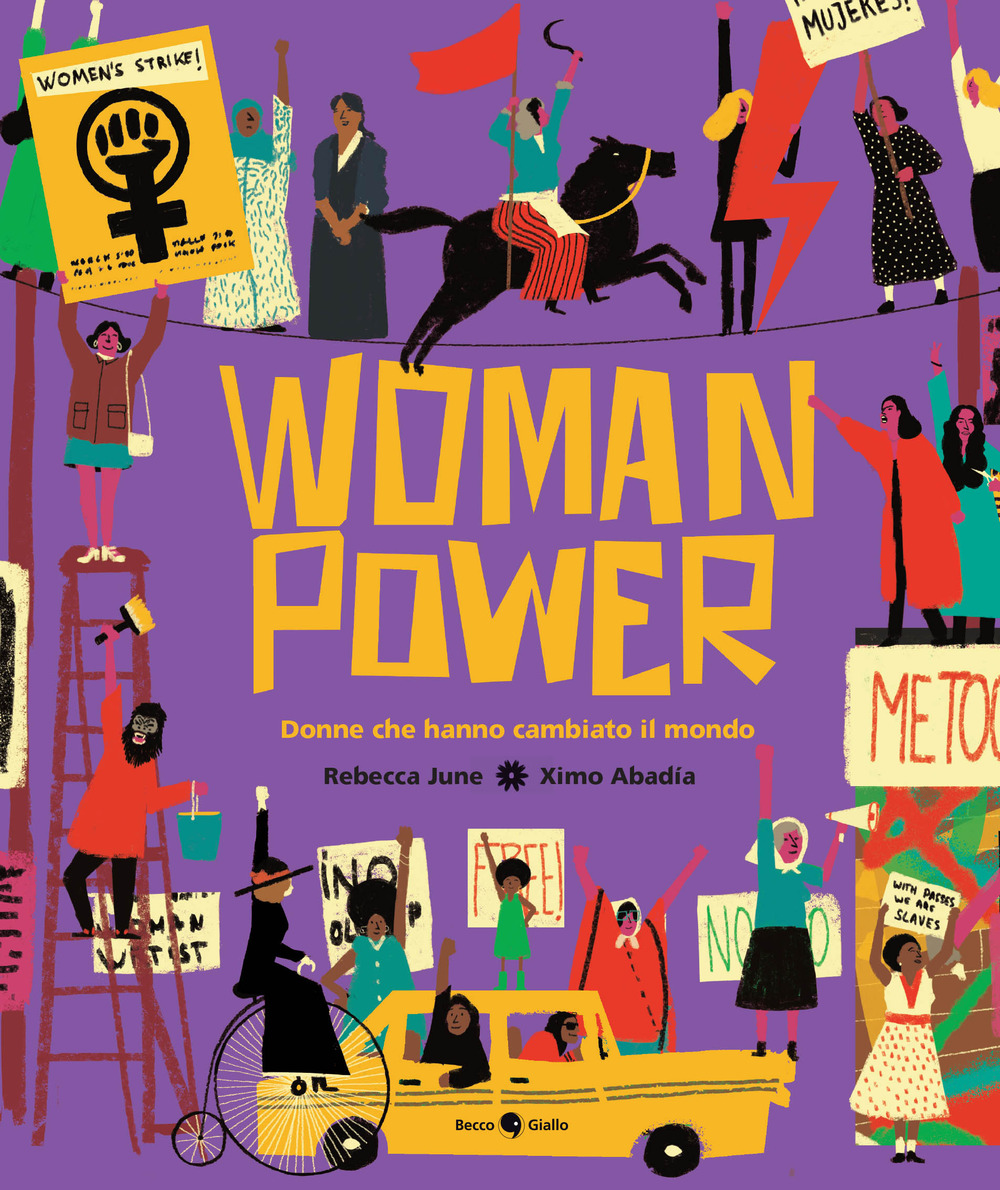 WOMAN POWER. DONNE CHE HANNO CAMBIATO IL MONDO