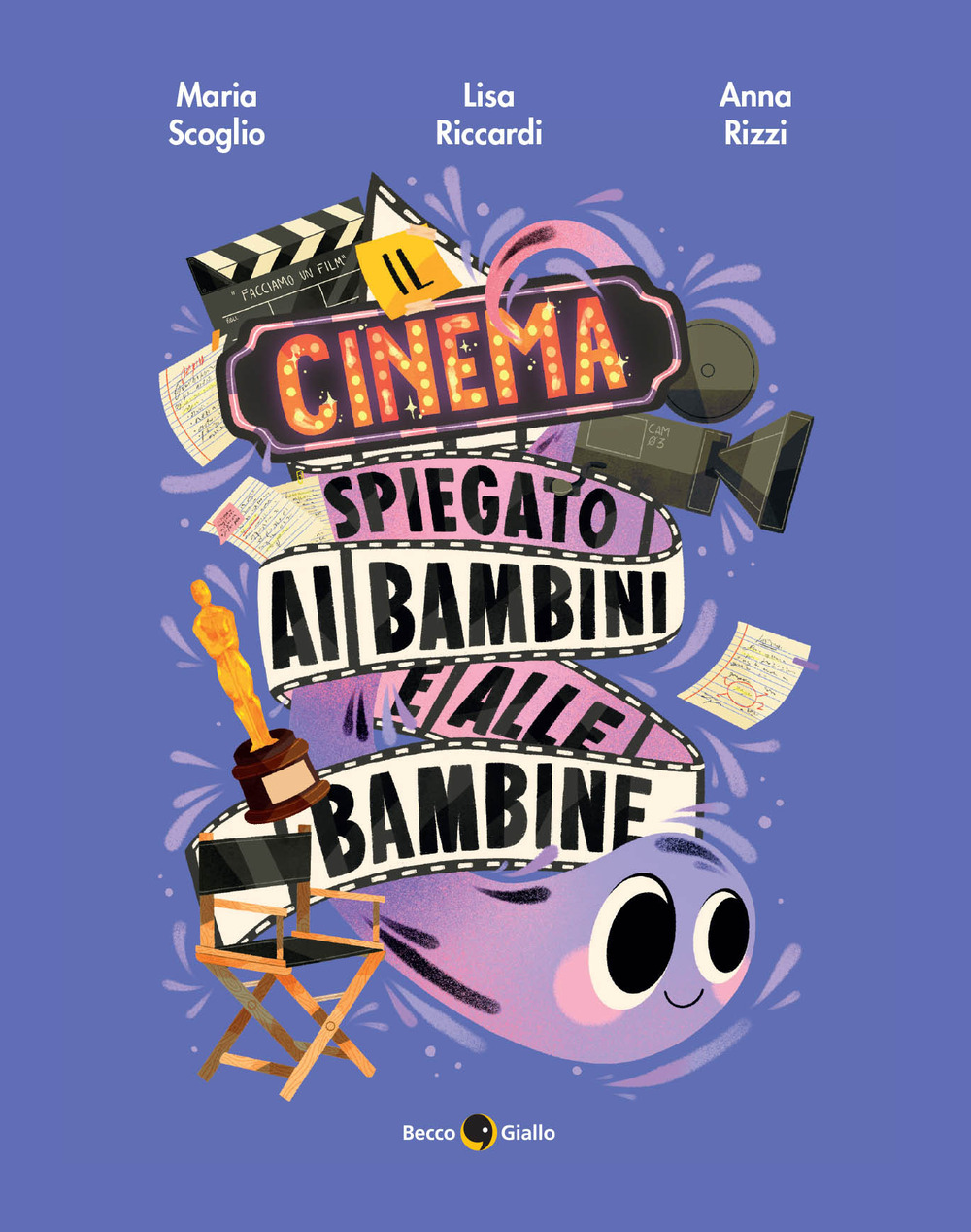 CINEMA SPIEGATO AI BAMBINI E ALLE BAMBINE. EDIZ. A COLORI (IL)