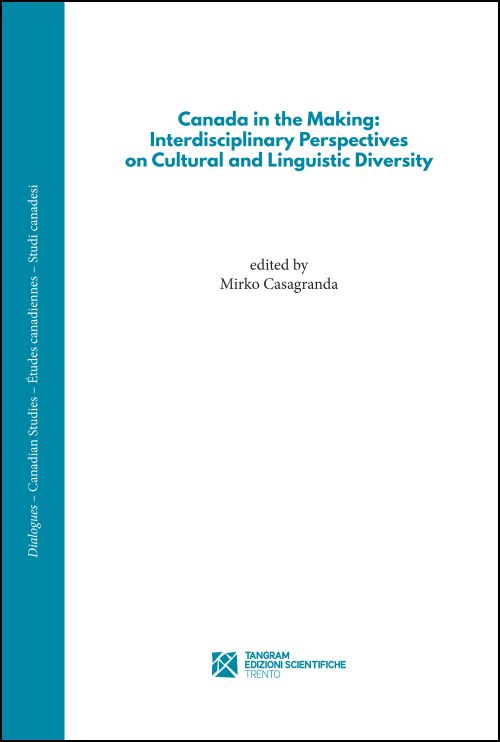 CANADA IN THE MAKING: INTERDISCIPLINARY PERSPECTIVES ON CULTURAL AND LINGUISTIC DIVERSITY