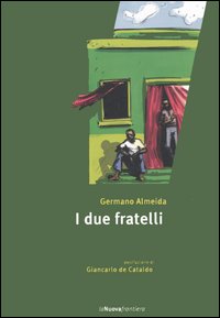 DUE FRATELLI (I)