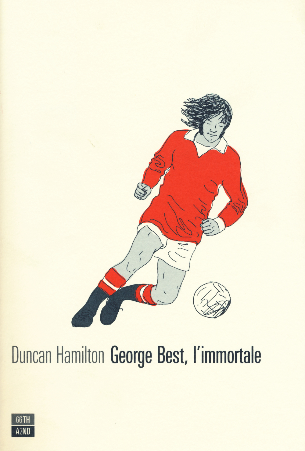 GEORGE BEST, L’IMMORTALE