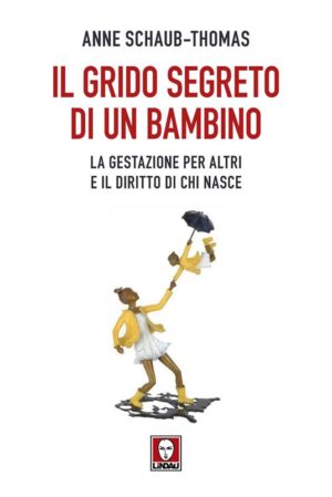 GRIDO SEGRETO DI UN BAMBINO (IL)