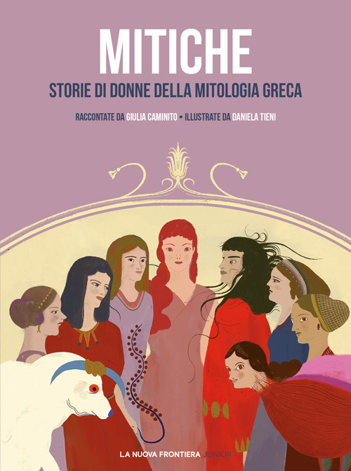 MITICHE. STORIE DI DONNE DELLA MITOLOGIA GRECA