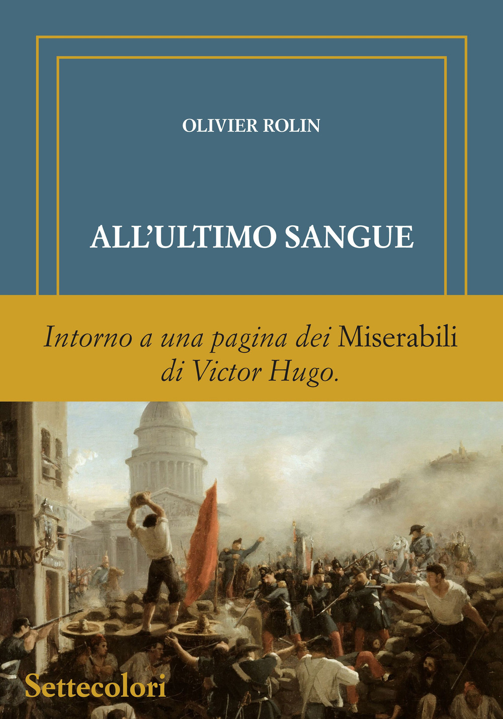 ALL’ULTIMO SANGUE (EDIZ. NUMERATA ROMANA)