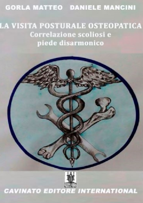 VISITA POSTURALE OSTEOPATICA. CORRELAZIONE SCOLIOSI E PIEDE DISARMONICO (LA)