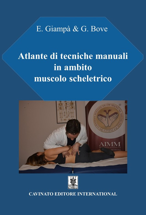 ATLANTE DI TECNICHE MANUALI IN AMBITO MUSCOLO SCHELETRICO