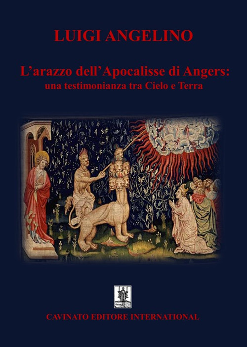 ARAZZO DELL’APOCALISSE DI ANGERS: UNA TESTIMONIANZA TRA CIELO E TERRA (L’)