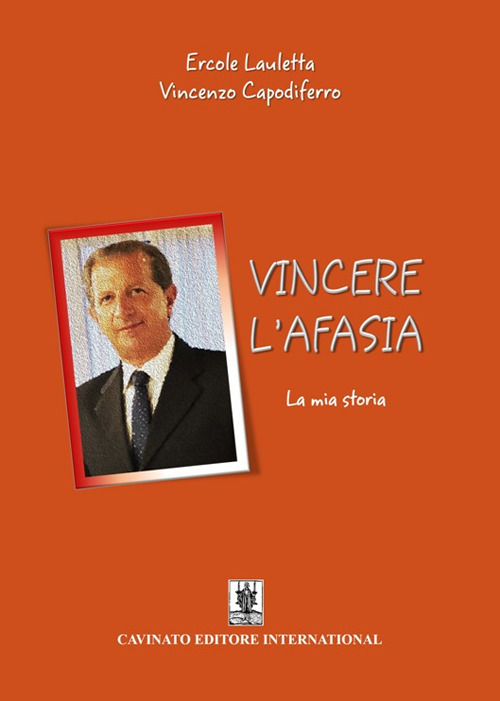 VINCERE L’AFASIA. LA MIA STORIA