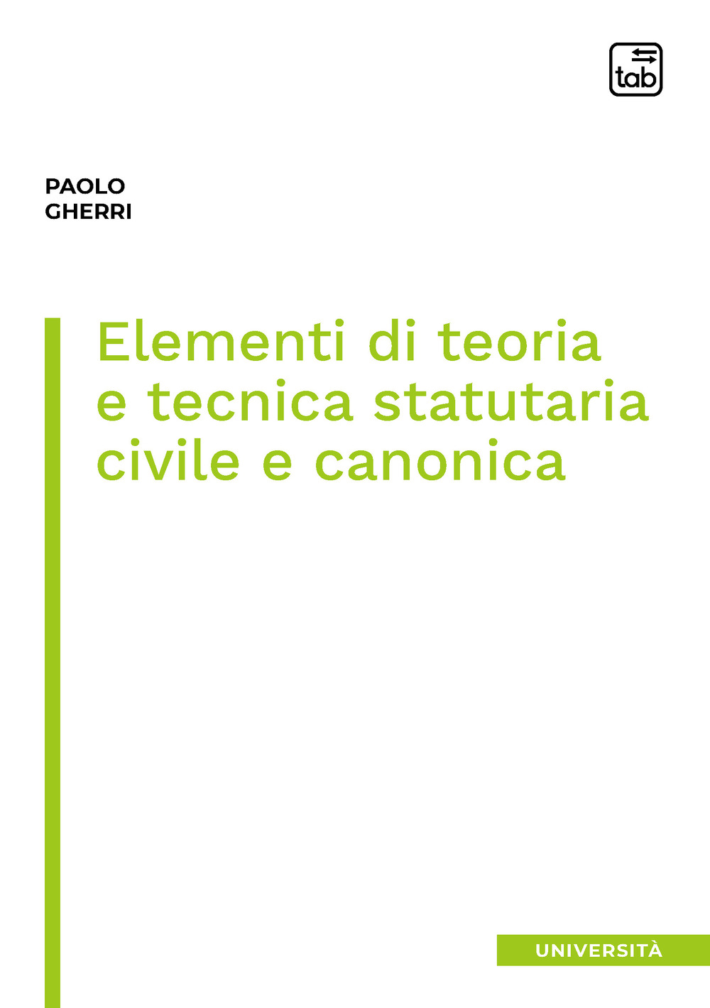 ELEMENTI DI TEORIA E TECNICA STATUTARIA CIVILE E CANONICA