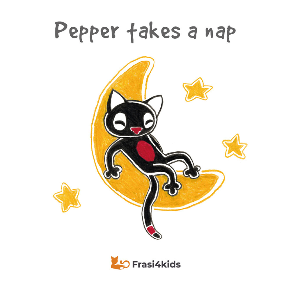 PEPPER TAKES A NAP. EDIZ. ILLUSTRATA