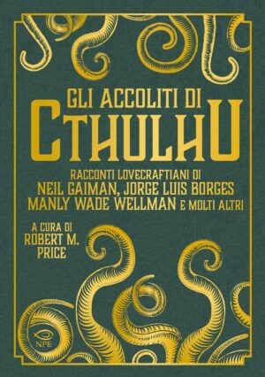 ACCOLITI DI CTHULHU (GLI)