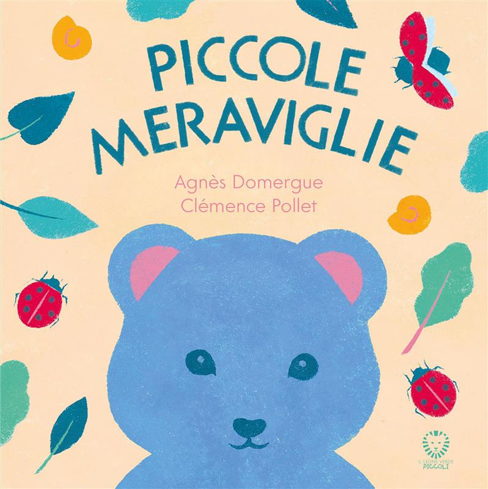 PICCOLE MERAVIGLIE. EDIZ. ILLUSTRATA