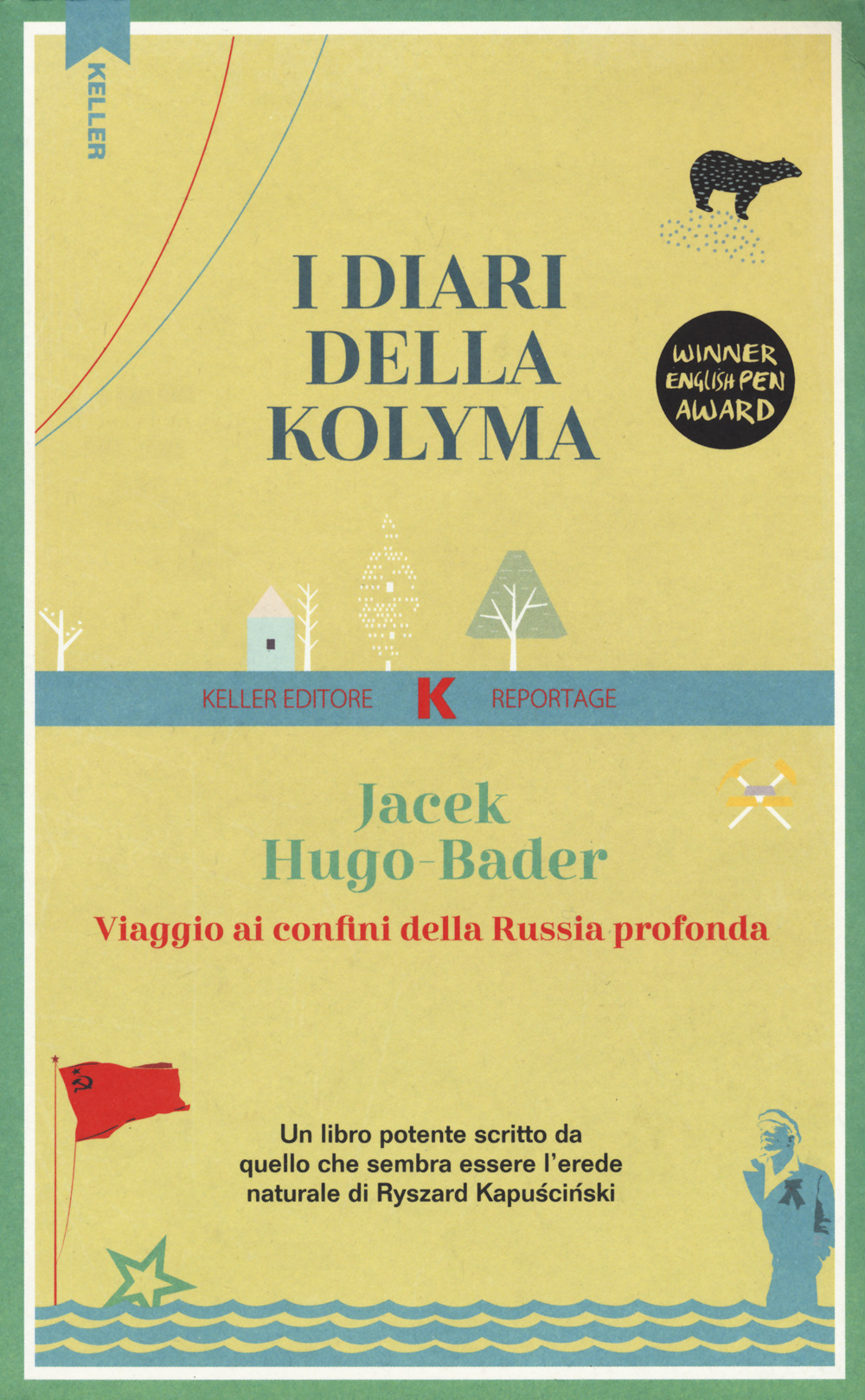 DIARI DELLA KOLYMA. VIAGGIO AI CONFINI DELLA RUSSIA PROFONDA (I)