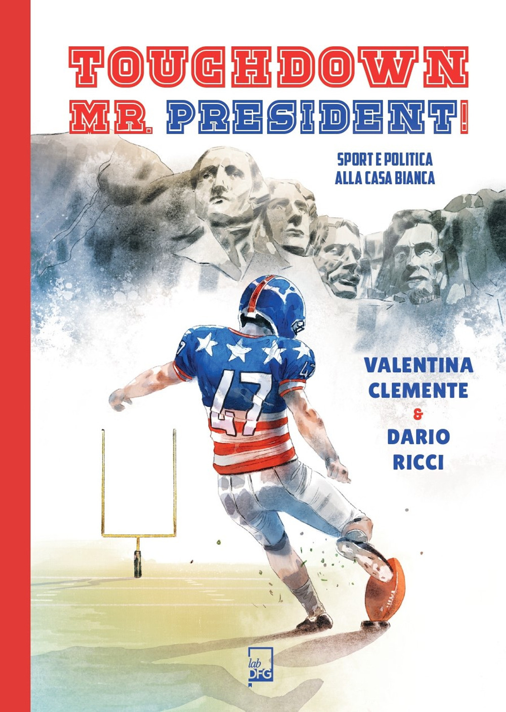 TOUCHDOWN MR. PRESIDENT! SPORT E POLITICA ALLA CASA BIANCA