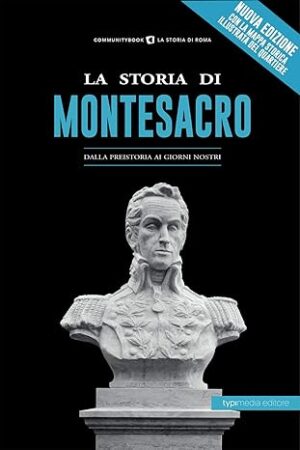 la storia di montesacro