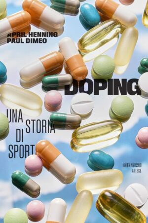 DOPING. UNA STORIA DI SPORT