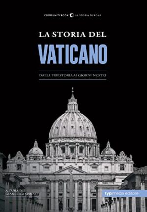 STORIA DEL VATICANO (LA)