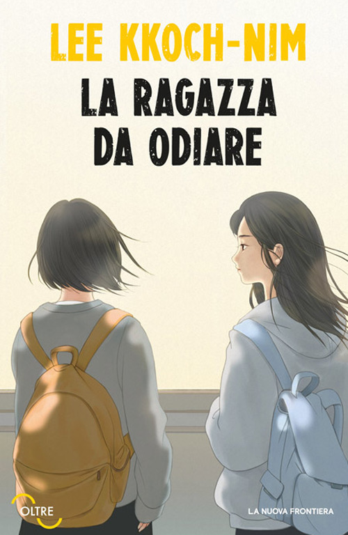 RAGAZZA DA ODIARE (LA)