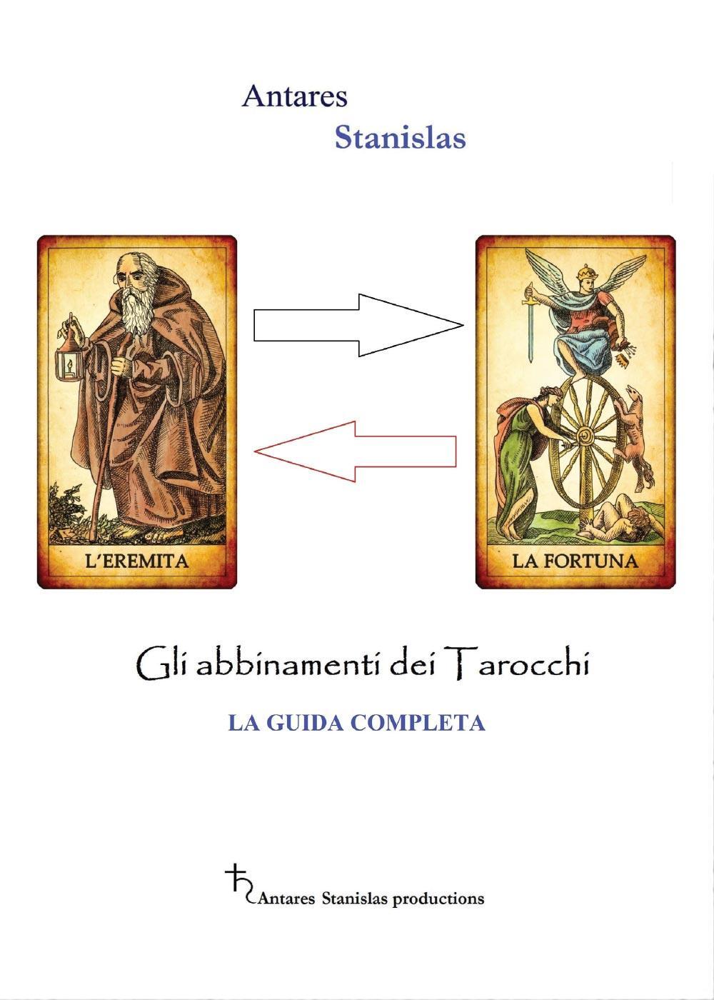 ABBINAMENTI DEI TAROCCHI. LA GUIDA COMPLETA