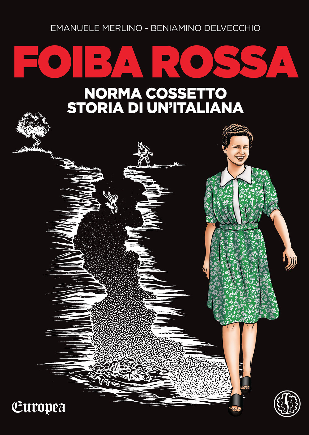 FOIBA ROSSA. NORMA COSSETTO, STORIA DI UN’ITALIANA