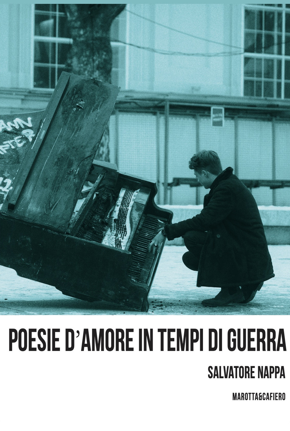 POESIE D'AMORE IN TEMPI DI GUERRA
