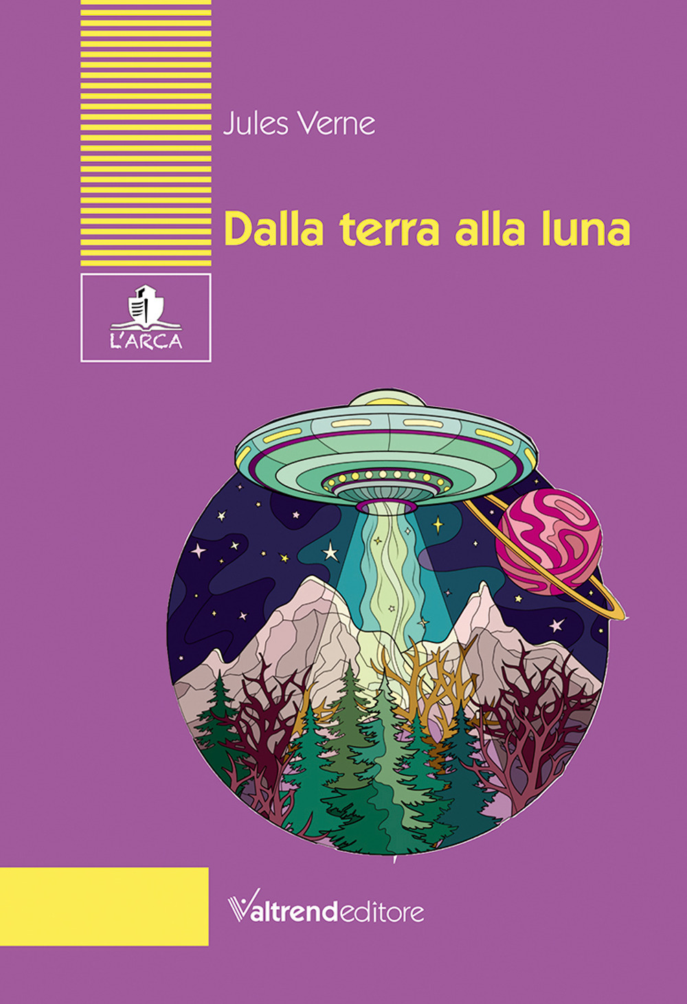 DALLA TERRA ALLA LUNA. TRAGITTO IN 97 ORE E 20 MINUTI