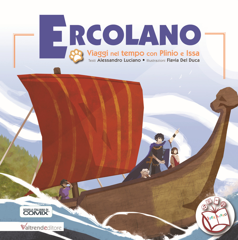 ERCOLANO. VIAGGI NEL TEMPO CON PLINIO E ISSA