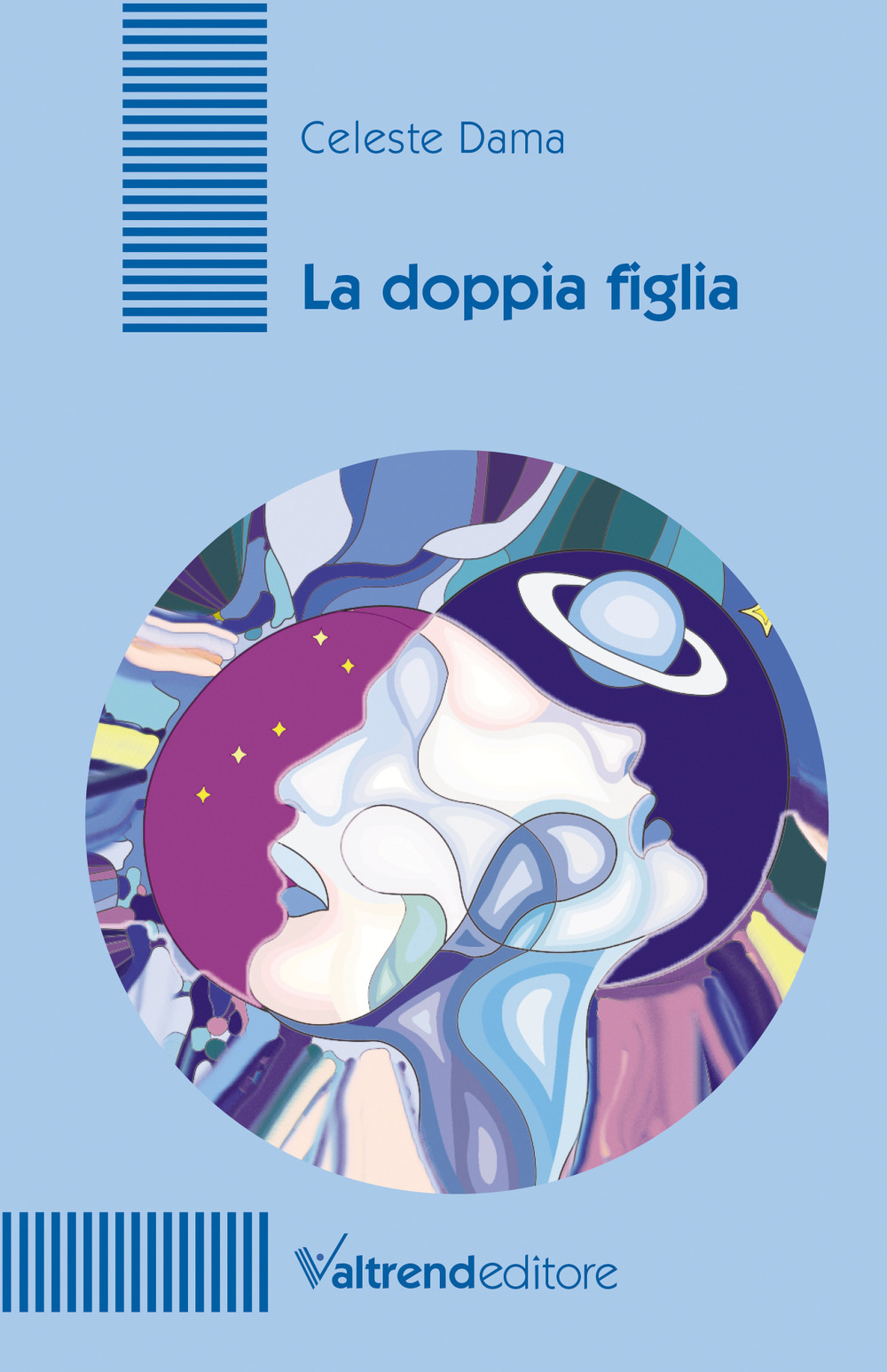 DOPPIA FIGLIA (LA)
