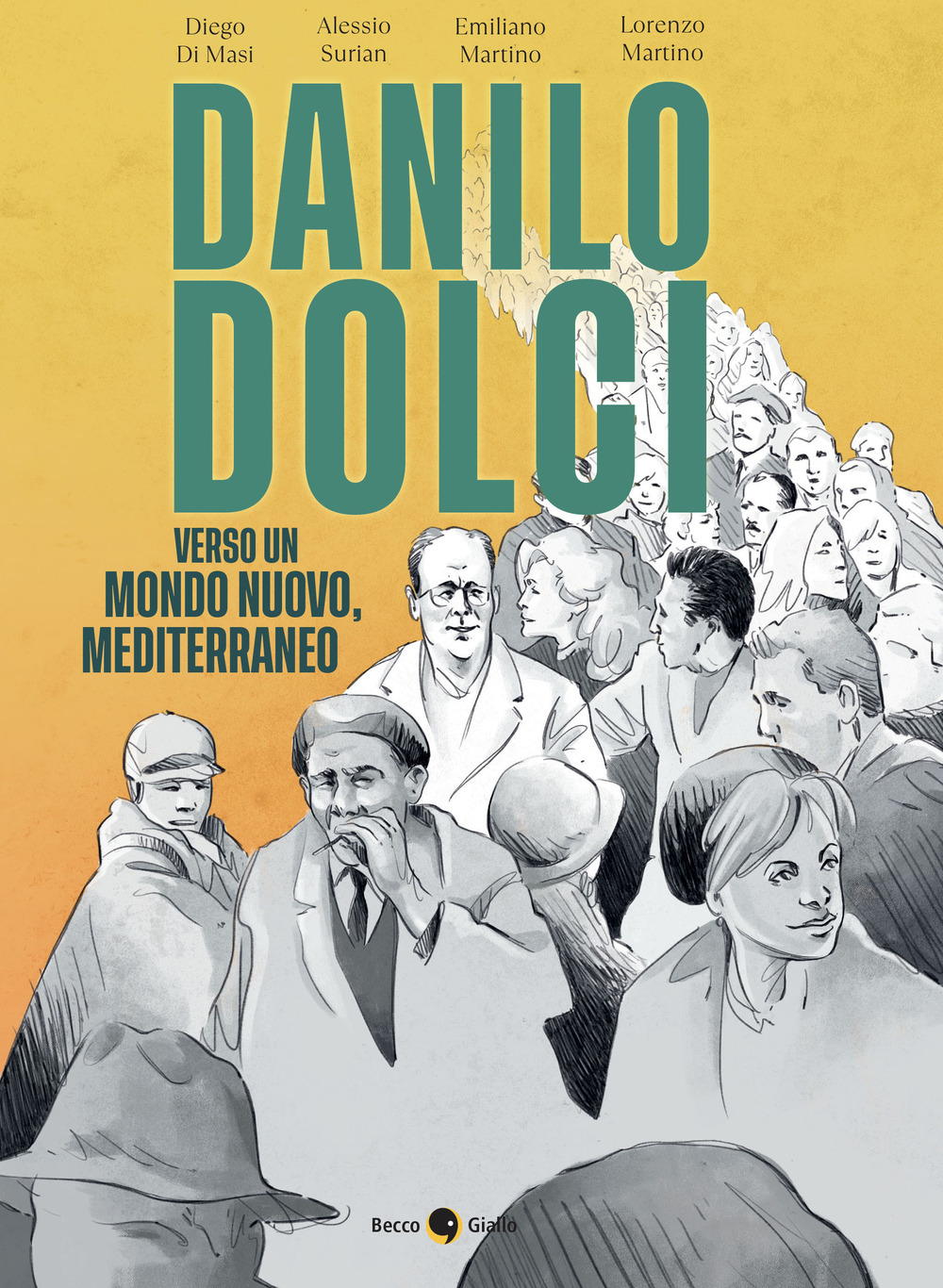 DANILO DOLCI. VERSO UN MONDO NUOVO, MEDITERRANEO. NUOVA EDIZ.